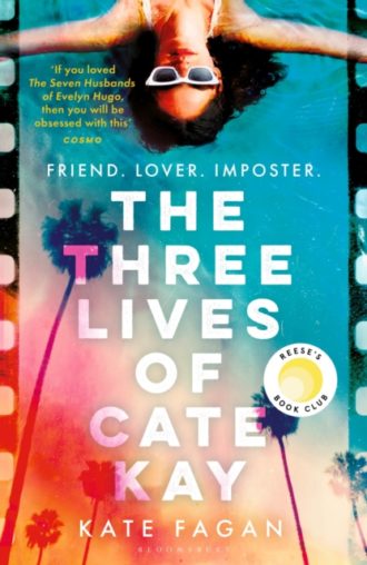 The Three Lives of Cate Kay : 'If you loved the Seven Husbands of Evelyn Hugo, then you will be obsessed with this' Cosmo