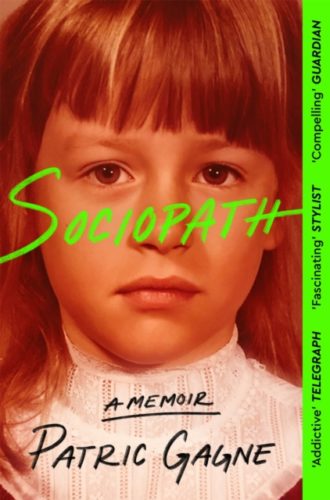 Sociopath : The Eye-opening True Story Everyone's Talking About