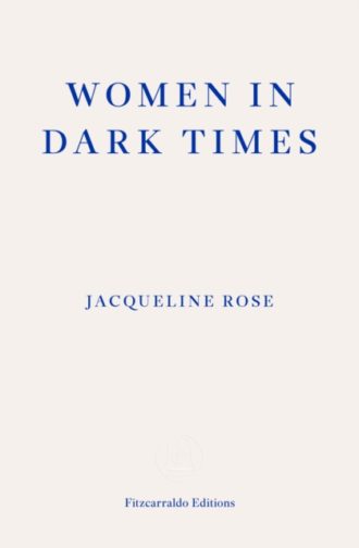 Women in Dark Times