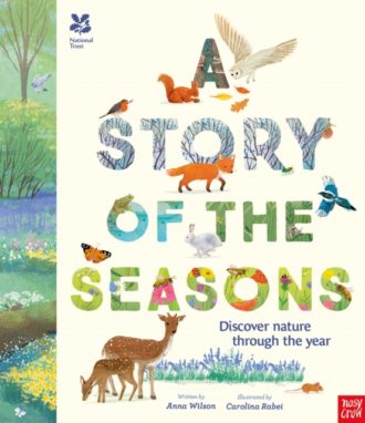 National Trust: A Story of the Seasons : Discover nature through the year