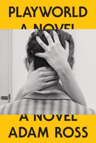 Playworld : A Novel
