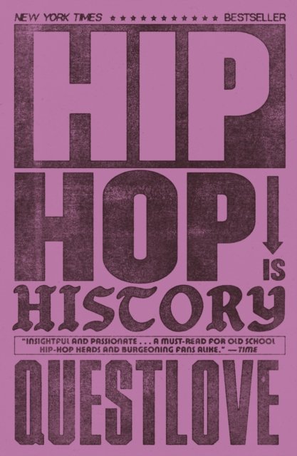 Hip-Hop Is History : The New York Times bestseller
