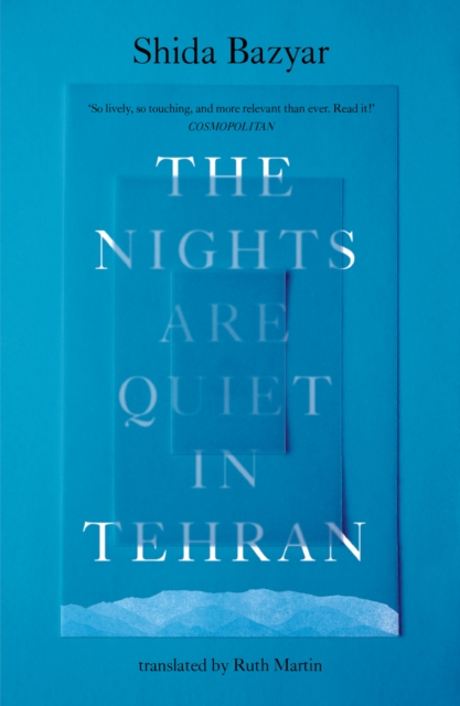 The Nights Are Quiet in Tehran : Shortlisted for the International Booker Prize 2026