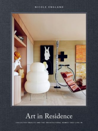 Art in Residence : Collected Objects and the Architectural Homes They Live In