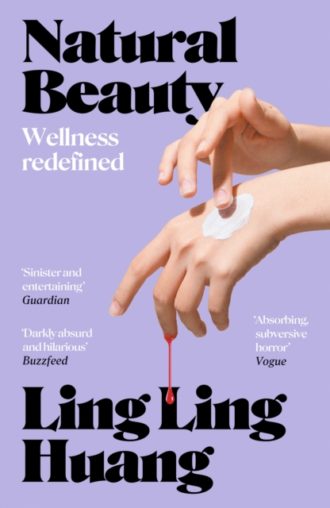 Natural Beauty : A sinister and entertaining exploration of toxic beauty culture and capitalism' Guardian
