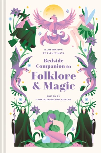 Bedside Companion to Folklore and Magic : Volume 5