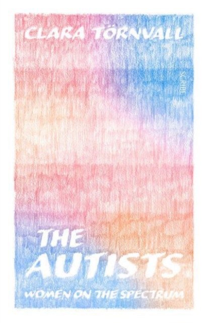 The Autists : women on the spectrum