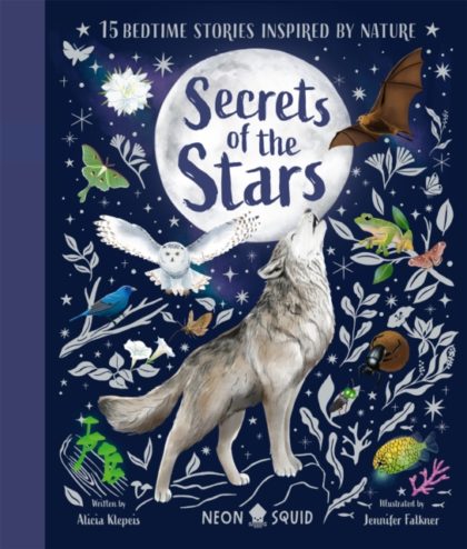 Secrets of the Stars : 15 Bedtime Stories Inspired by Nature