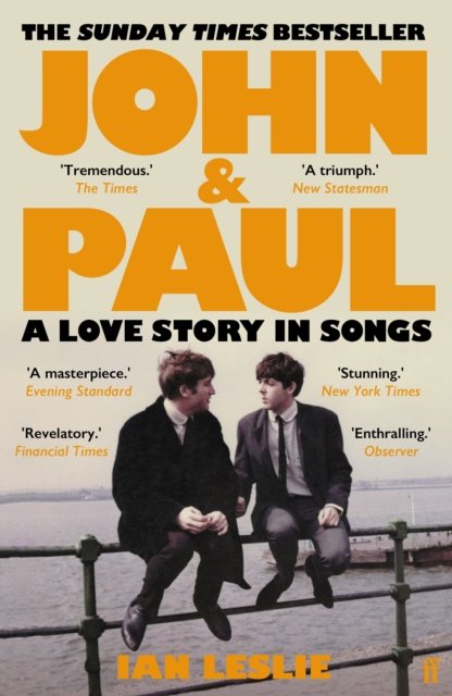 John and Paul : A Love Story in Songs – The #1 Sunday Times Bestseller