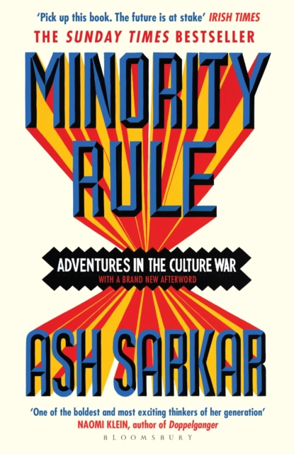 Minority Rule : Adventures in the Culture War – the instant Sunday Times bestseller