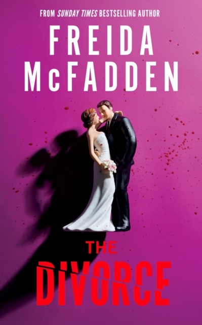 The Divorce : The BRAND NEW Thriller from the #1 Sunday Times Bestselling Author of The Housemaid Books