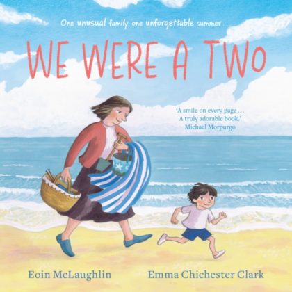 We Were a Two : 'A smile on every page.' Michael Morpurgo
