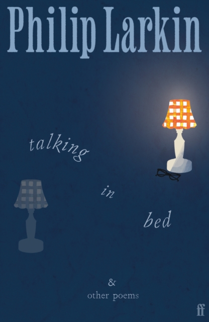 Talking in Bed : And other Poems