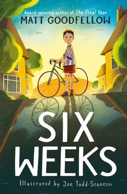 Six Weeks : An unforgettable new story from the award-winning author of The Final Year