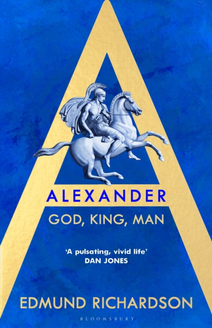 Alexander : God, King, Man